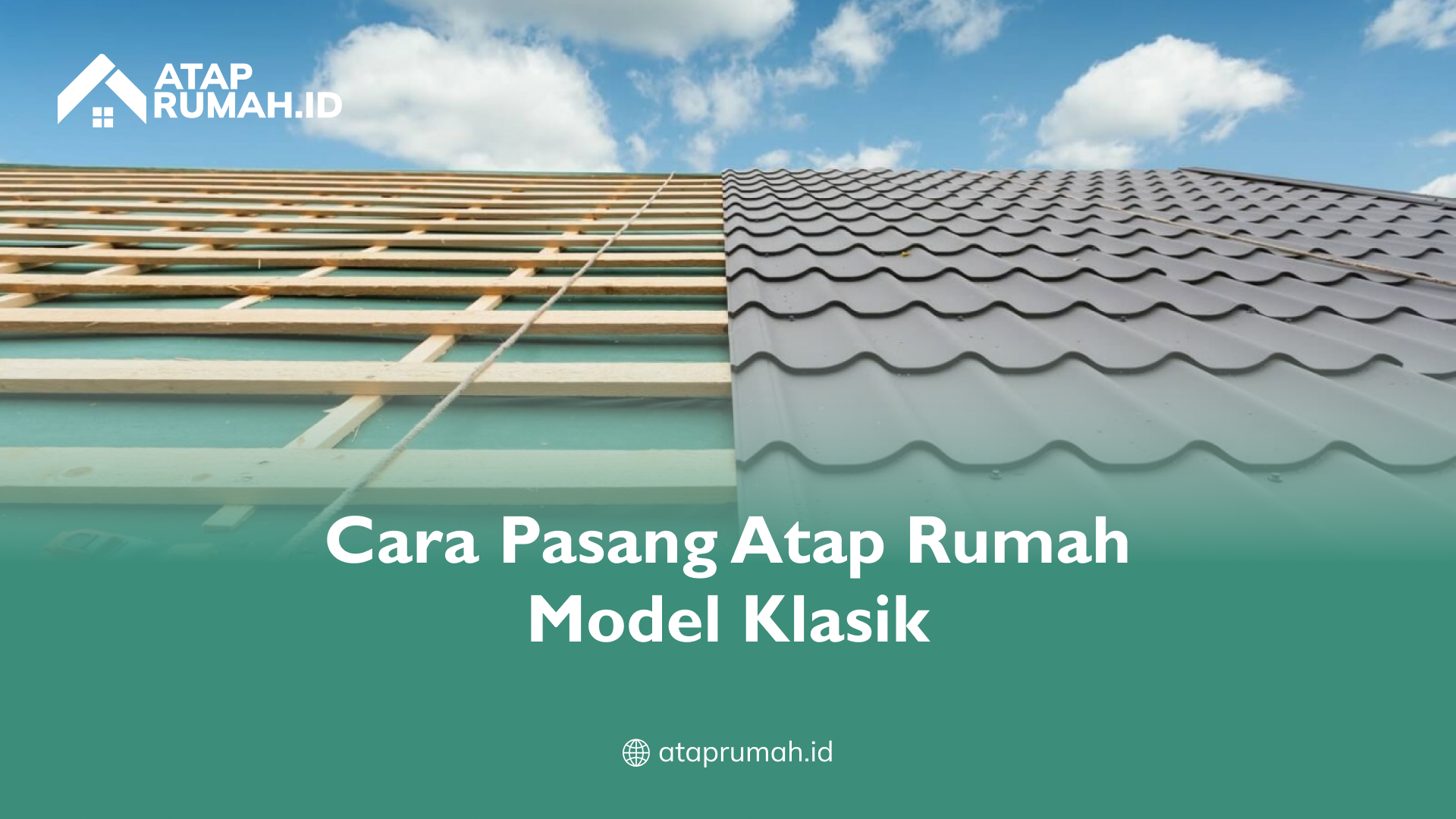 cara_pasang_atap_rumah_model_klasik