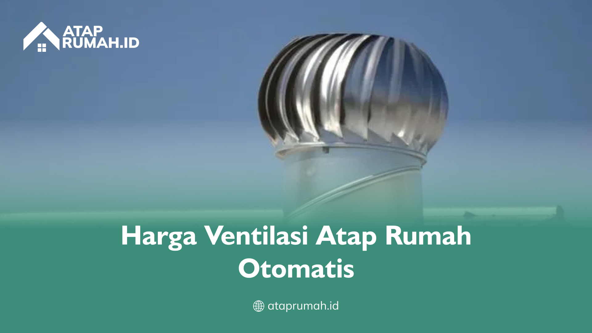 harga_ventilasi_atap_rumah_otomatis