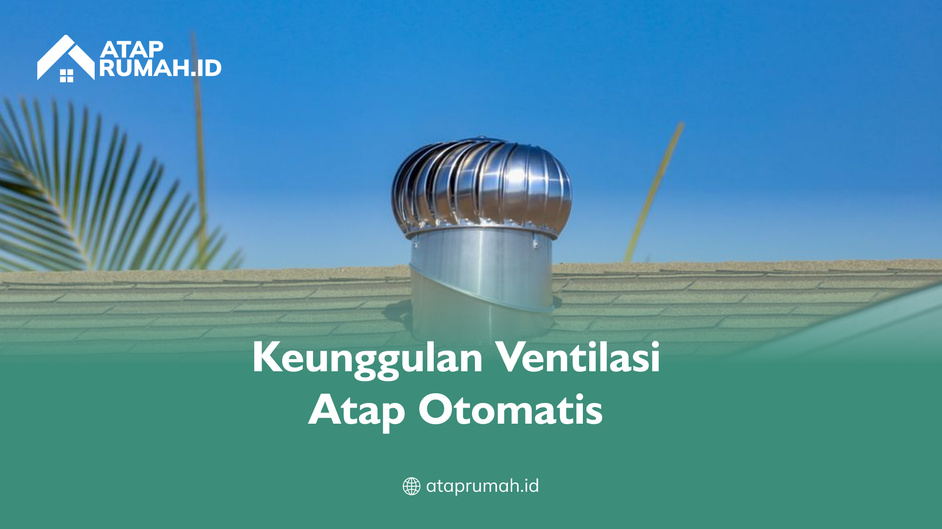 keunggulan_ventilasi_atap_otomatis