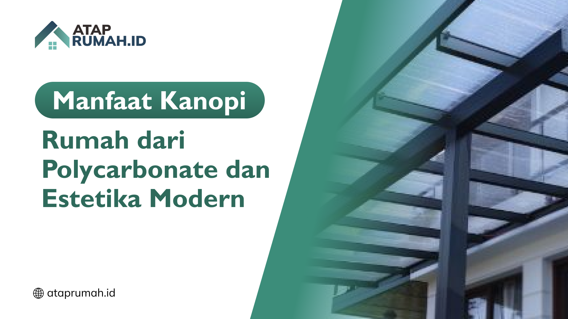 manfaat_kanopi_rumah_dari_polycarbonate_dan_estetika_modern
