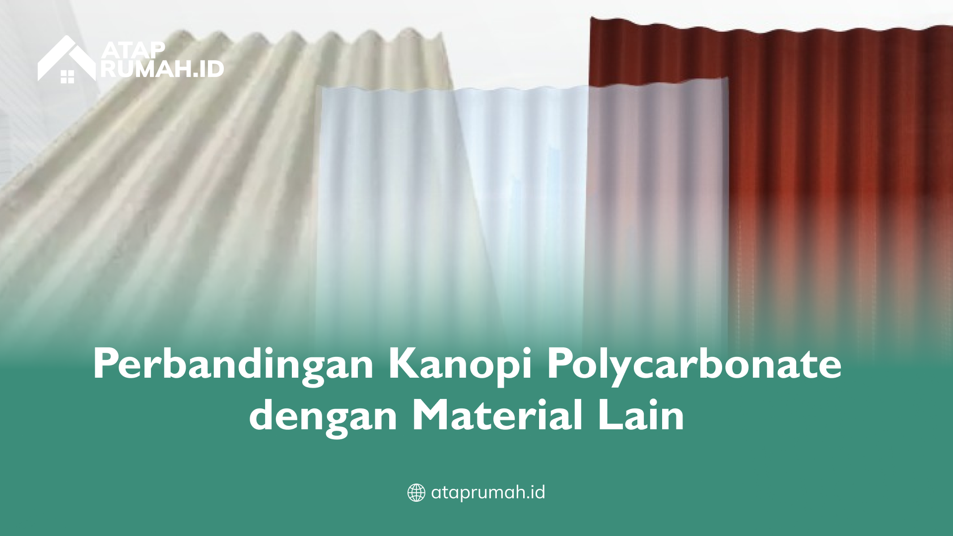 perbandingan_kanopi_polycarbonate_dengan_material_lain