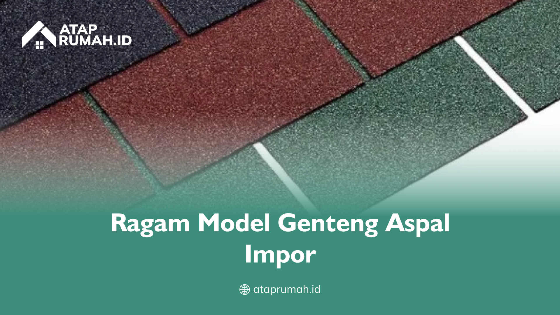ragam_model_genteng_aspal_impor