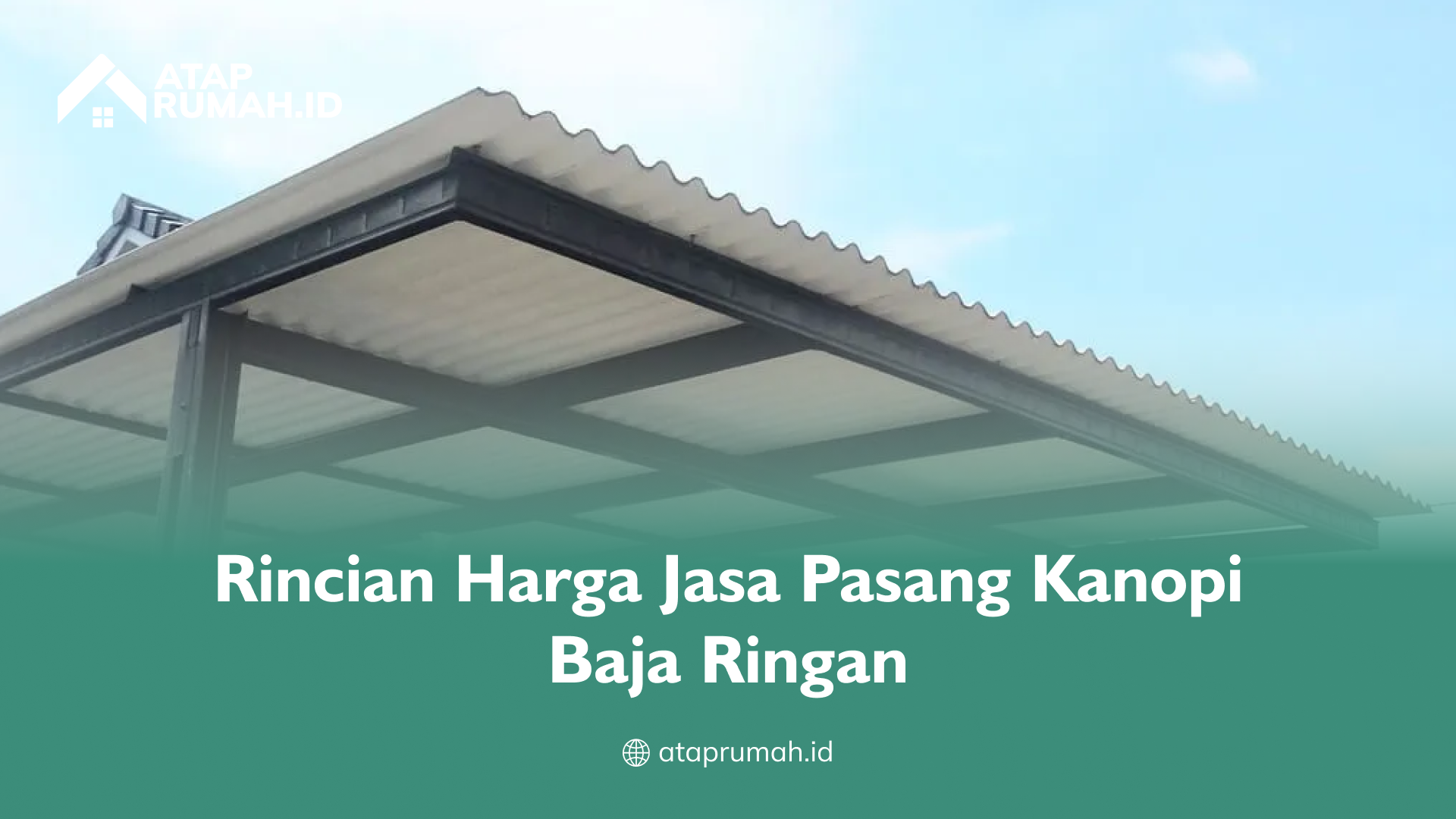 rincian_harga_jasa_pasang_kanopi_baja_ringan