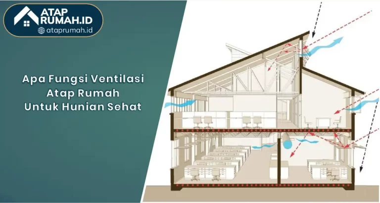 01 Apa Fungsi Ventilasi Atap Rumah Untuk Hunian Sehat