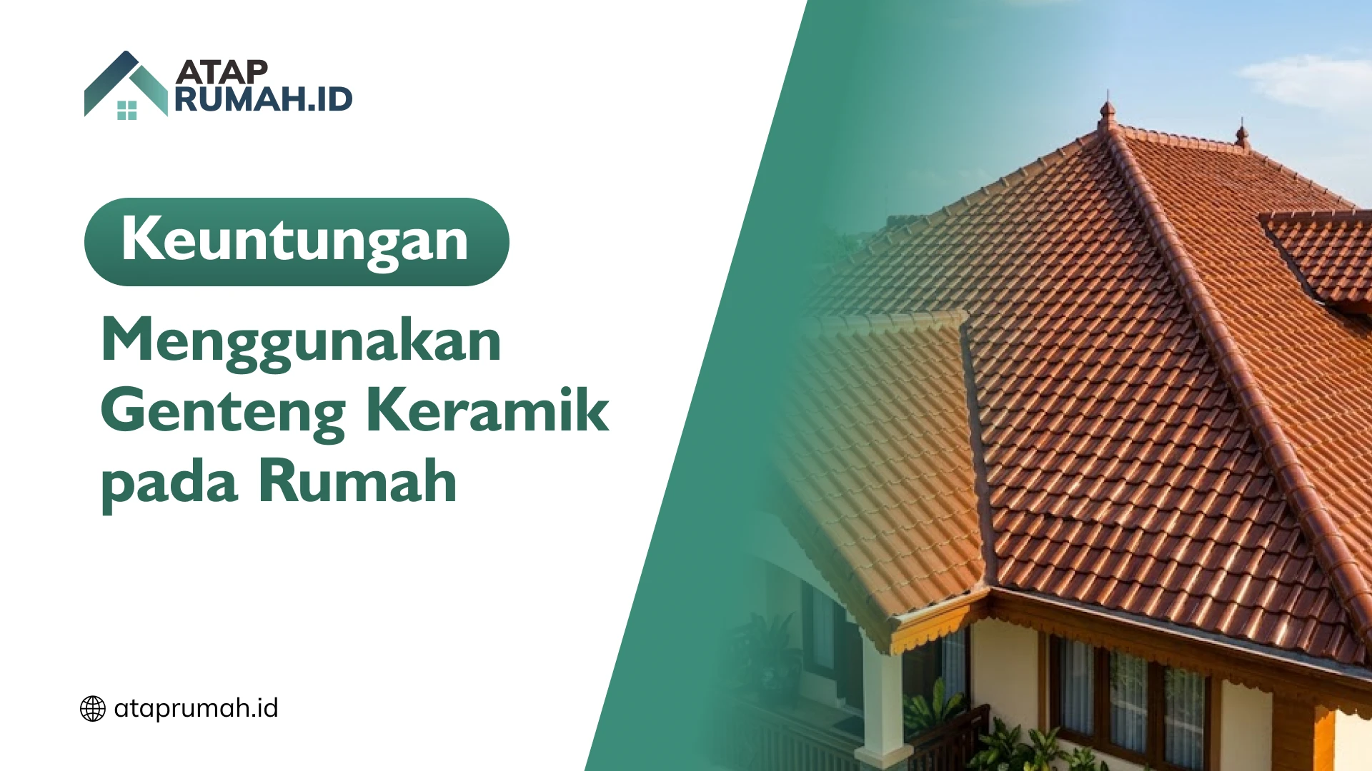 Keuntungan Menggunakan Genteng Keramik pada Rumah