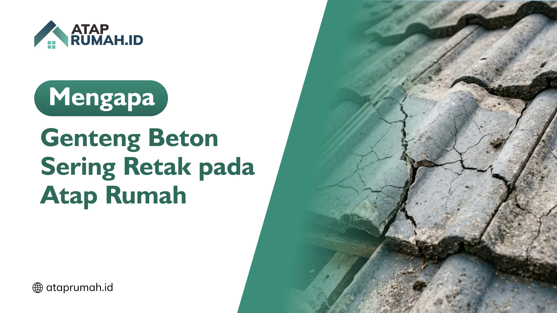 Mengapa Genteng Beton Sering Retak pada Atap Rumah