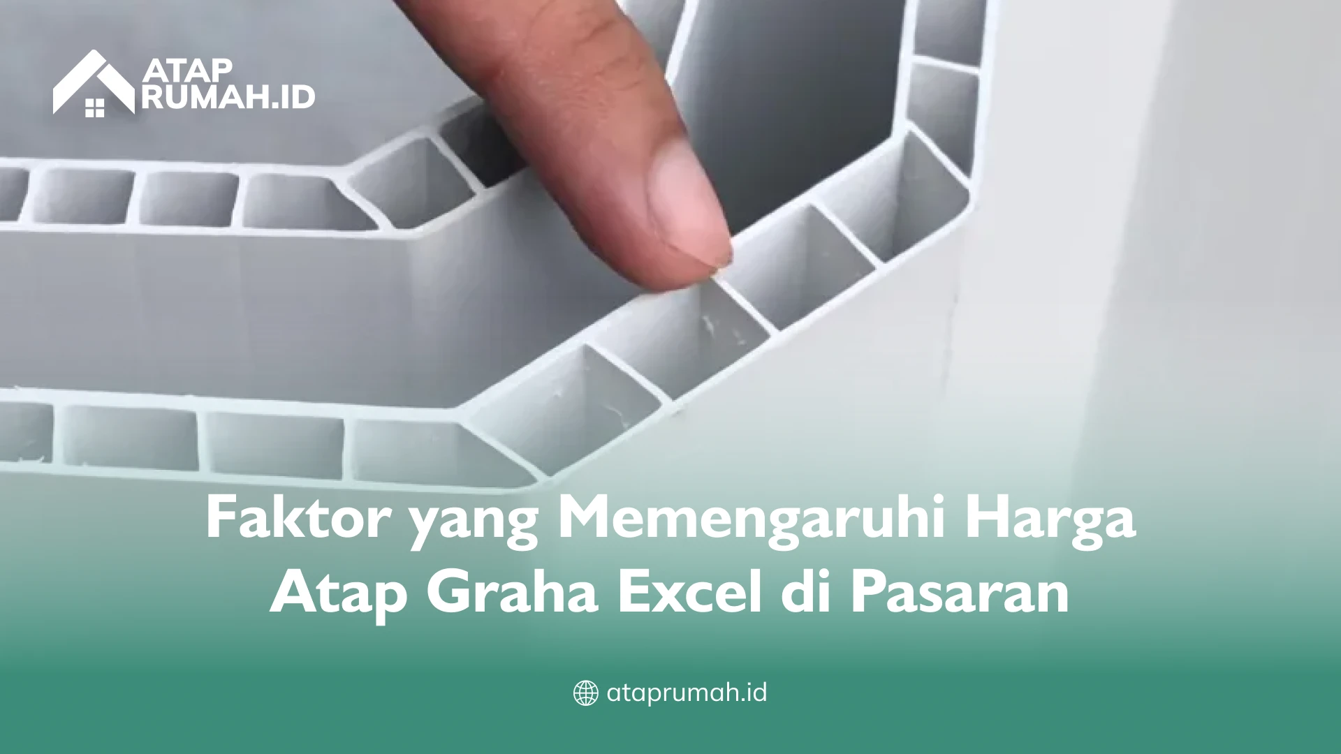 Faktor yang Memengaruhi Harga Atap Graha Excel di Pasaran