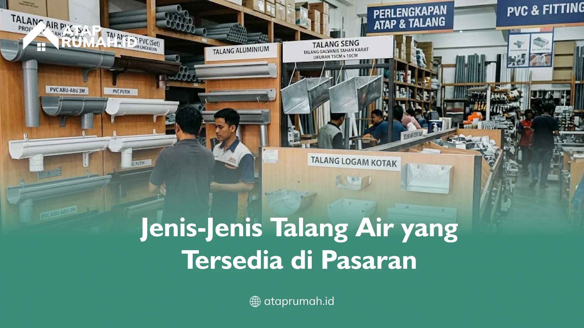 Jenis-Jenis Talang Air yang Tersedia di Pasaran