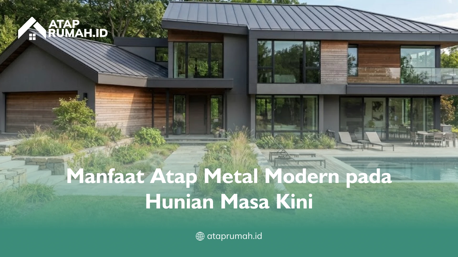 Manfaat Atap Metal Modern pada Hunian Masa Kini