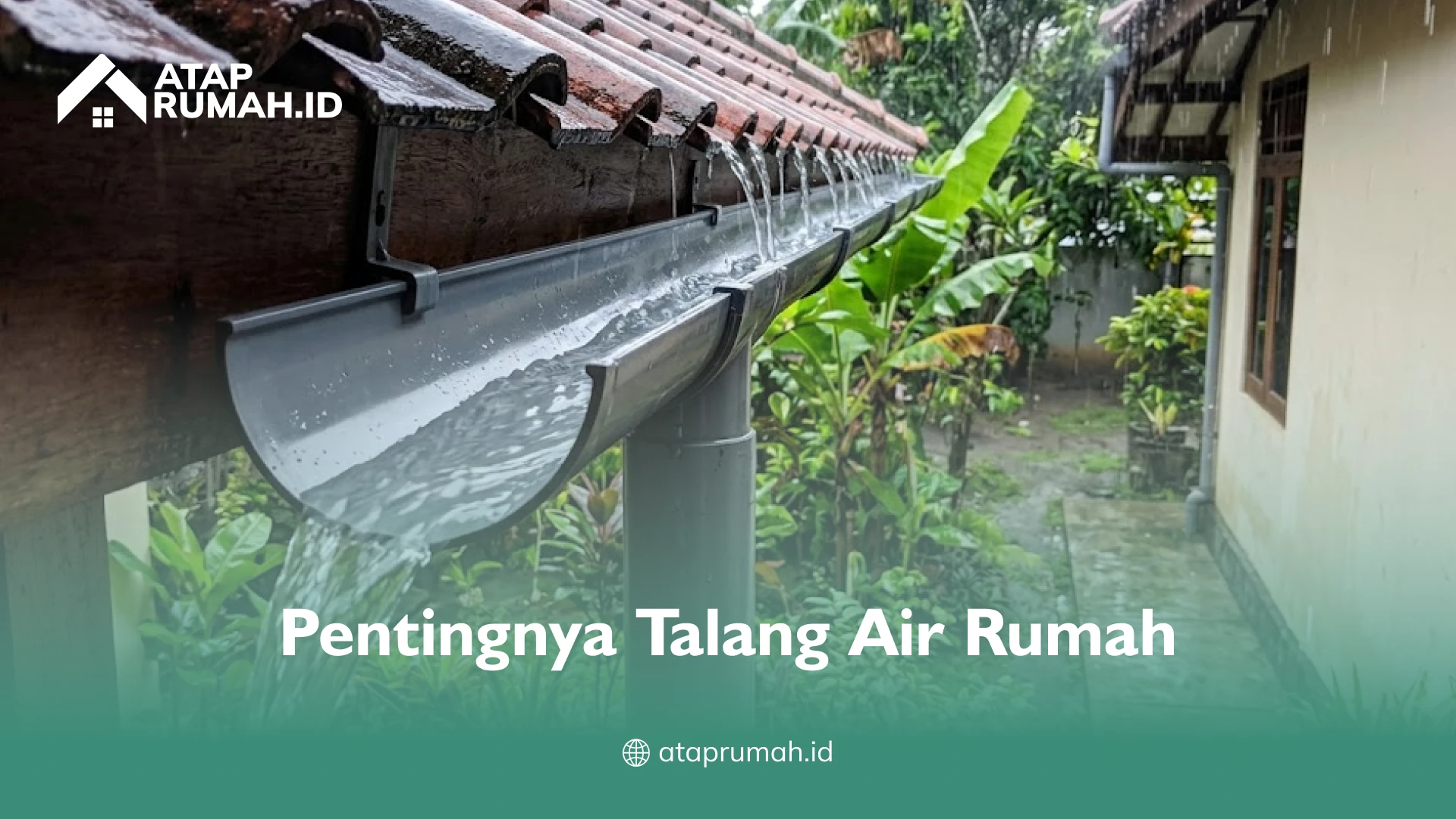 Pentingnya Talang Air Rumah