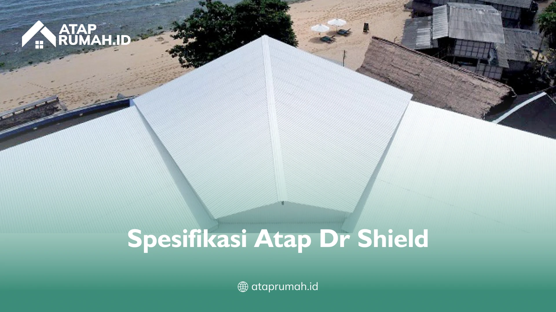 Spesifikasi Atap Dr Shield