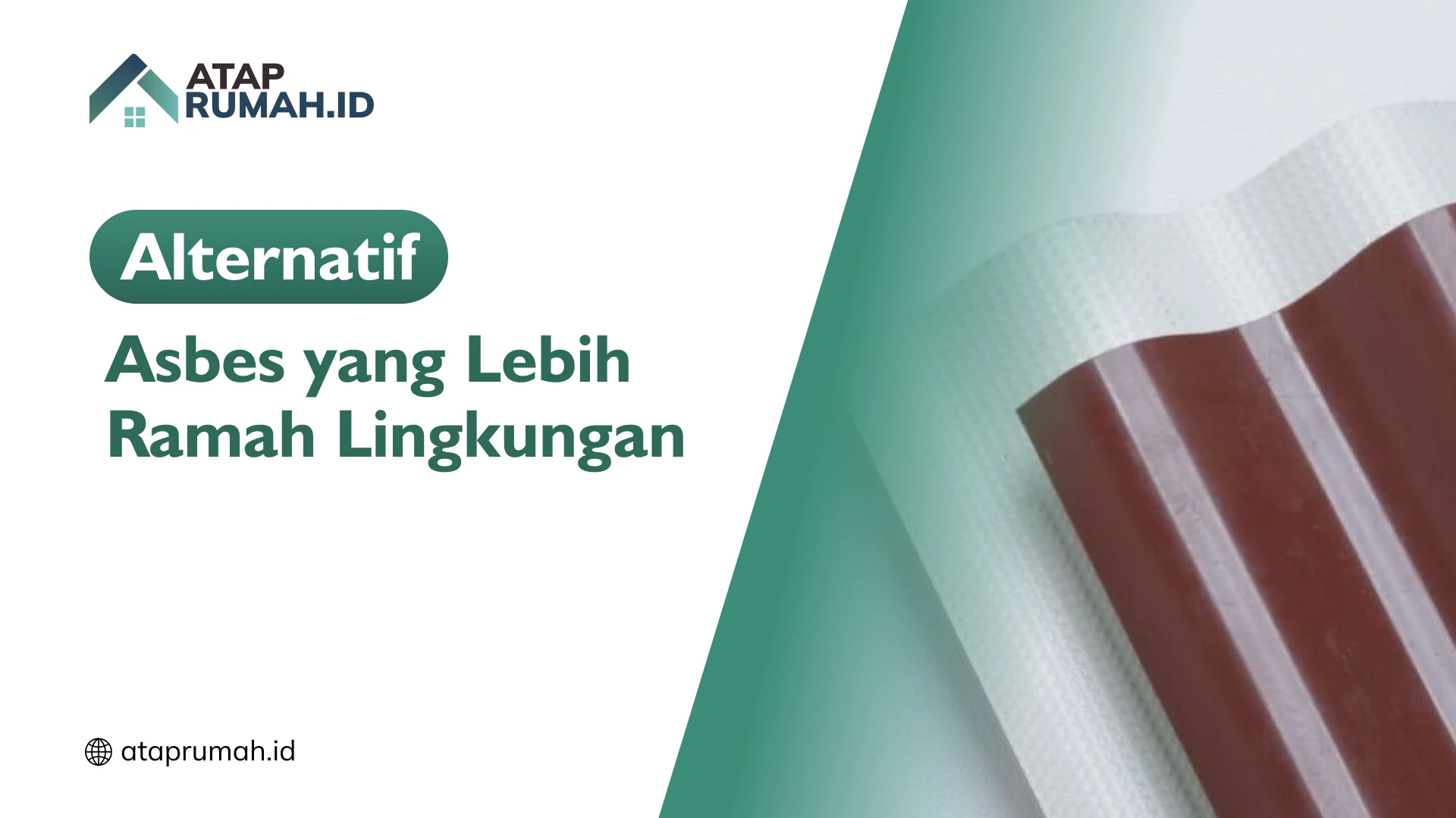 Alternatif Asbes yang Lebih Ramah Lingkungan