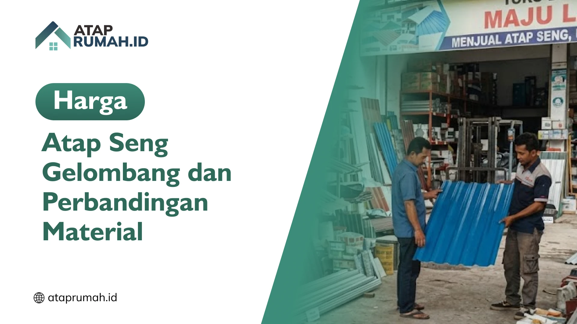 Harga Atap Seng Gelombang dan Perbandingan Material