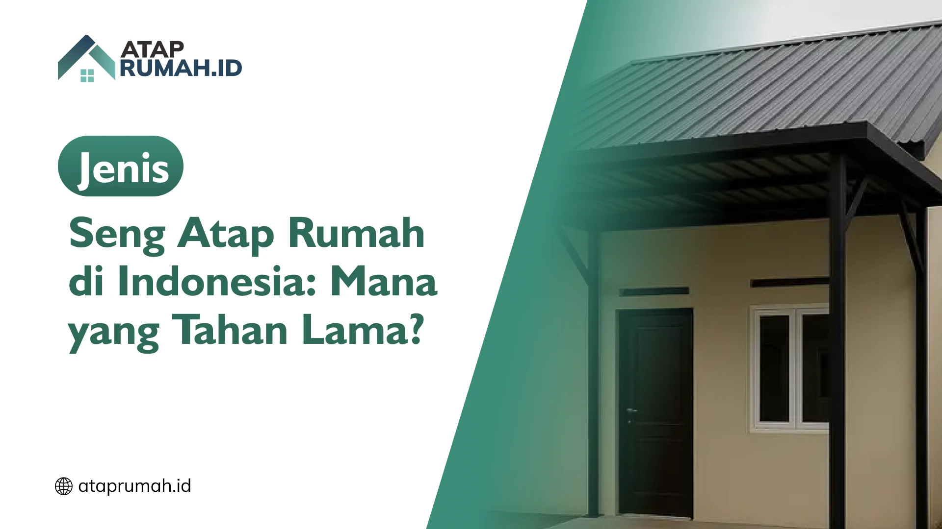 Jenis Seng Atap Rumah di Indonesia Mana yang Tahan Lama