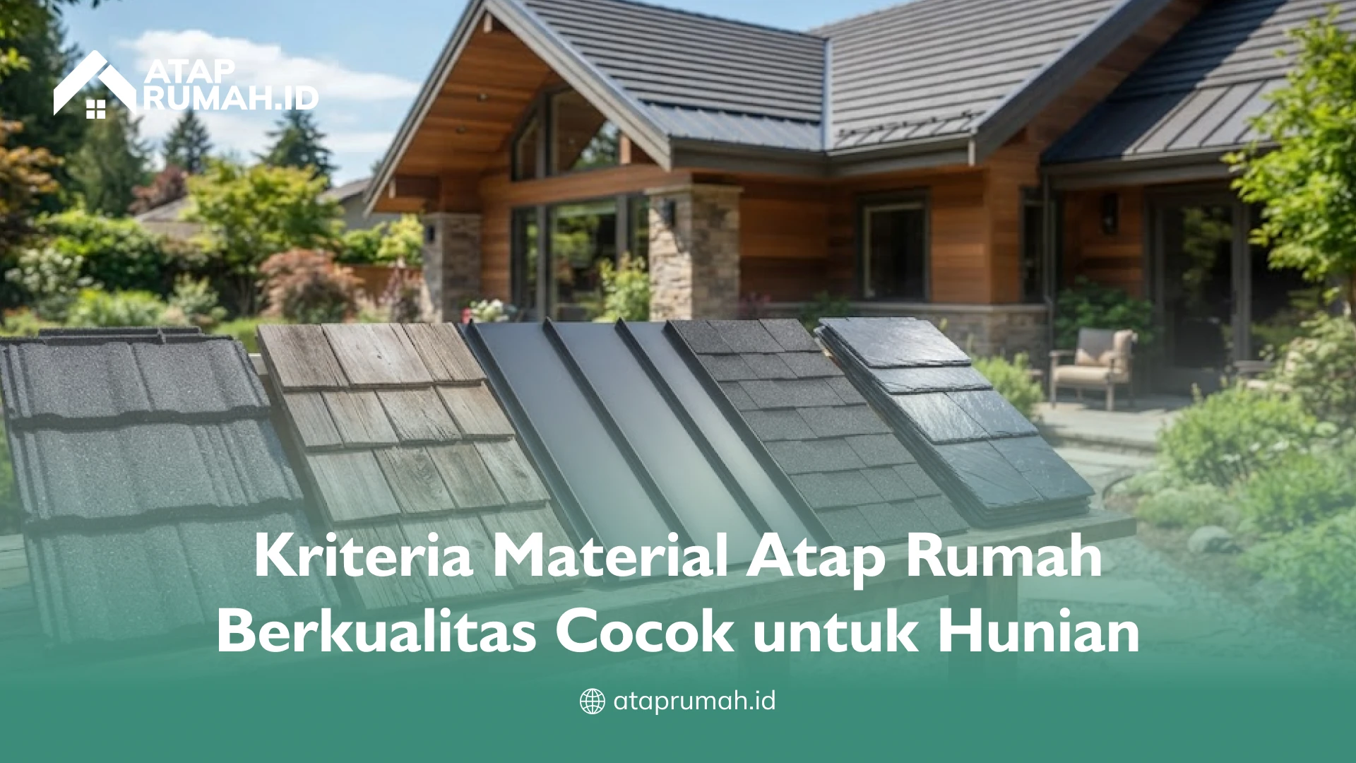 Kriteria Material Atap Rumah Berkualitas Cocok untuk Hunian