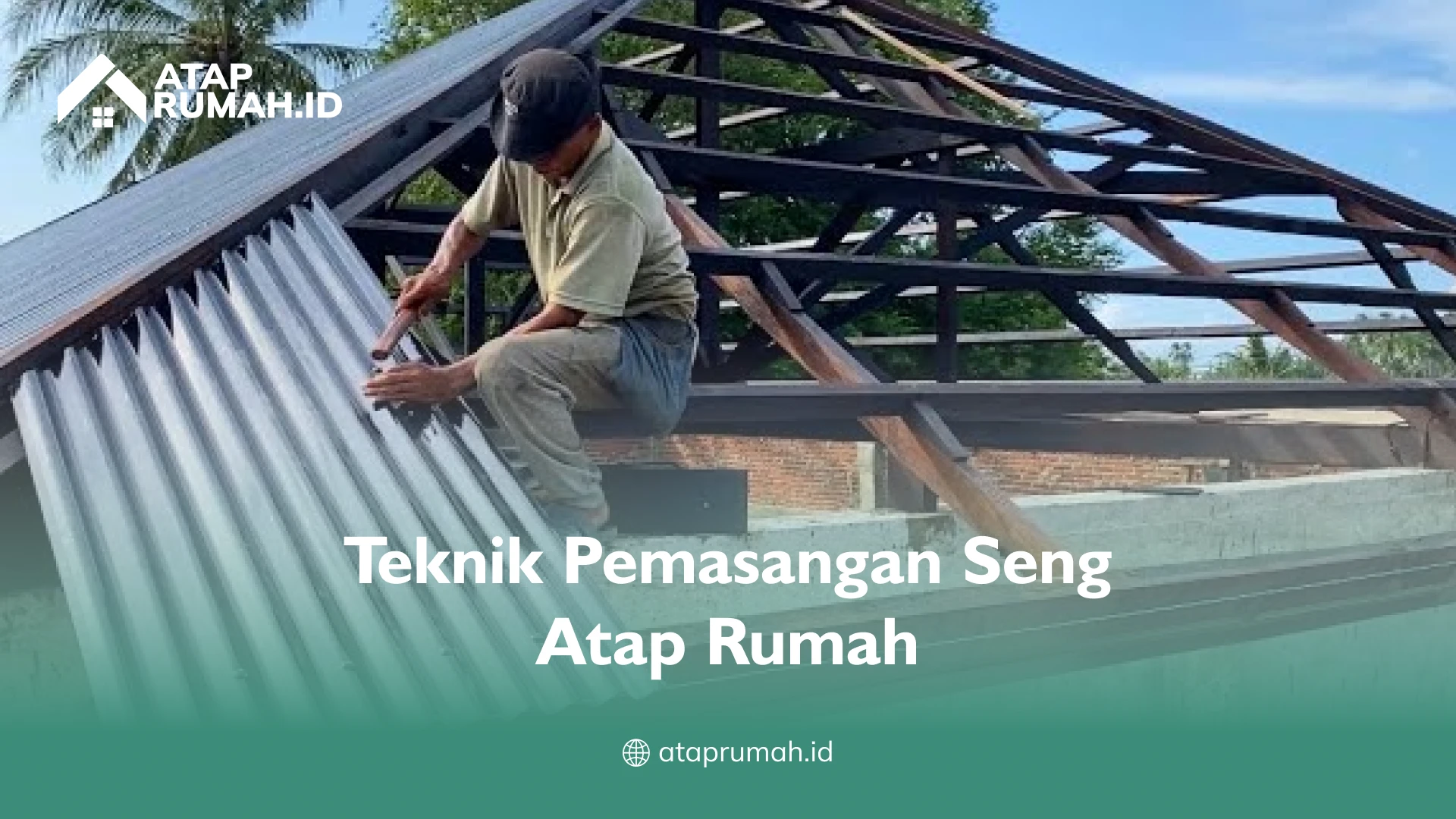 Jenis Seng Atap Rumah