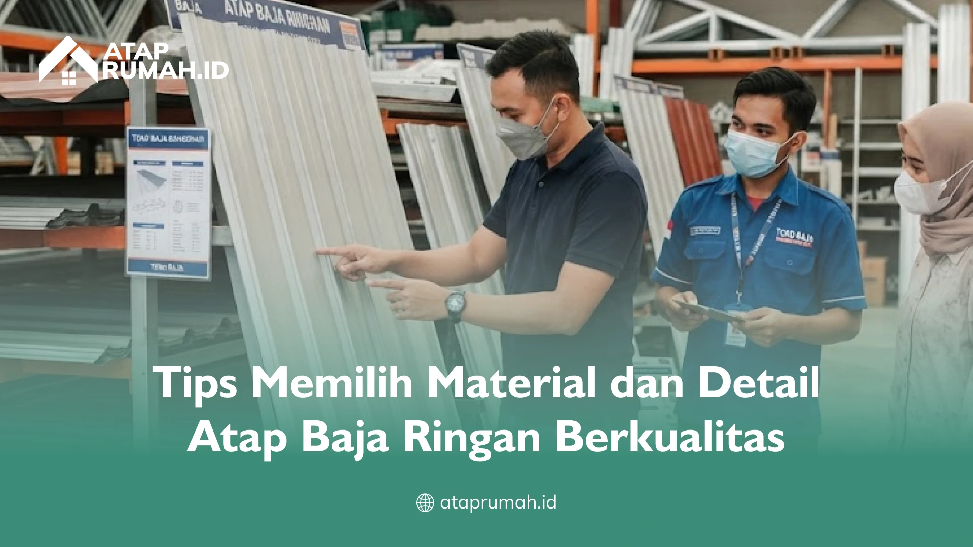 Tips Memilih Material dan Detail Atap Baja Ringan Berkualitas