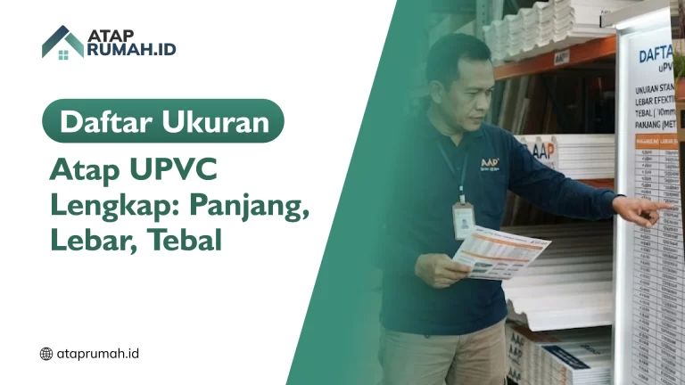 Daftar Ukuran Atap UPVC Lengkap: Panjang, Lebar, Tebal