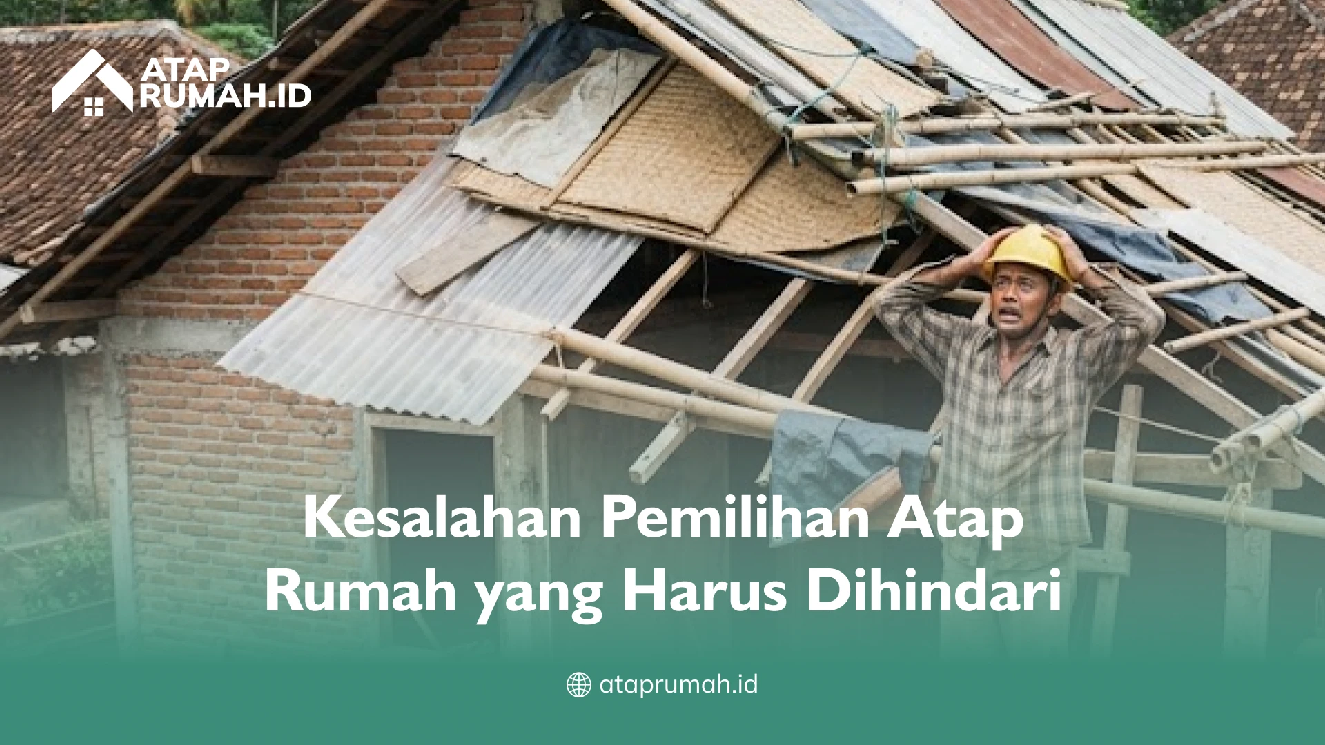 Kesalahan Pemilihan Atap Rumah yang Harus Dihindari