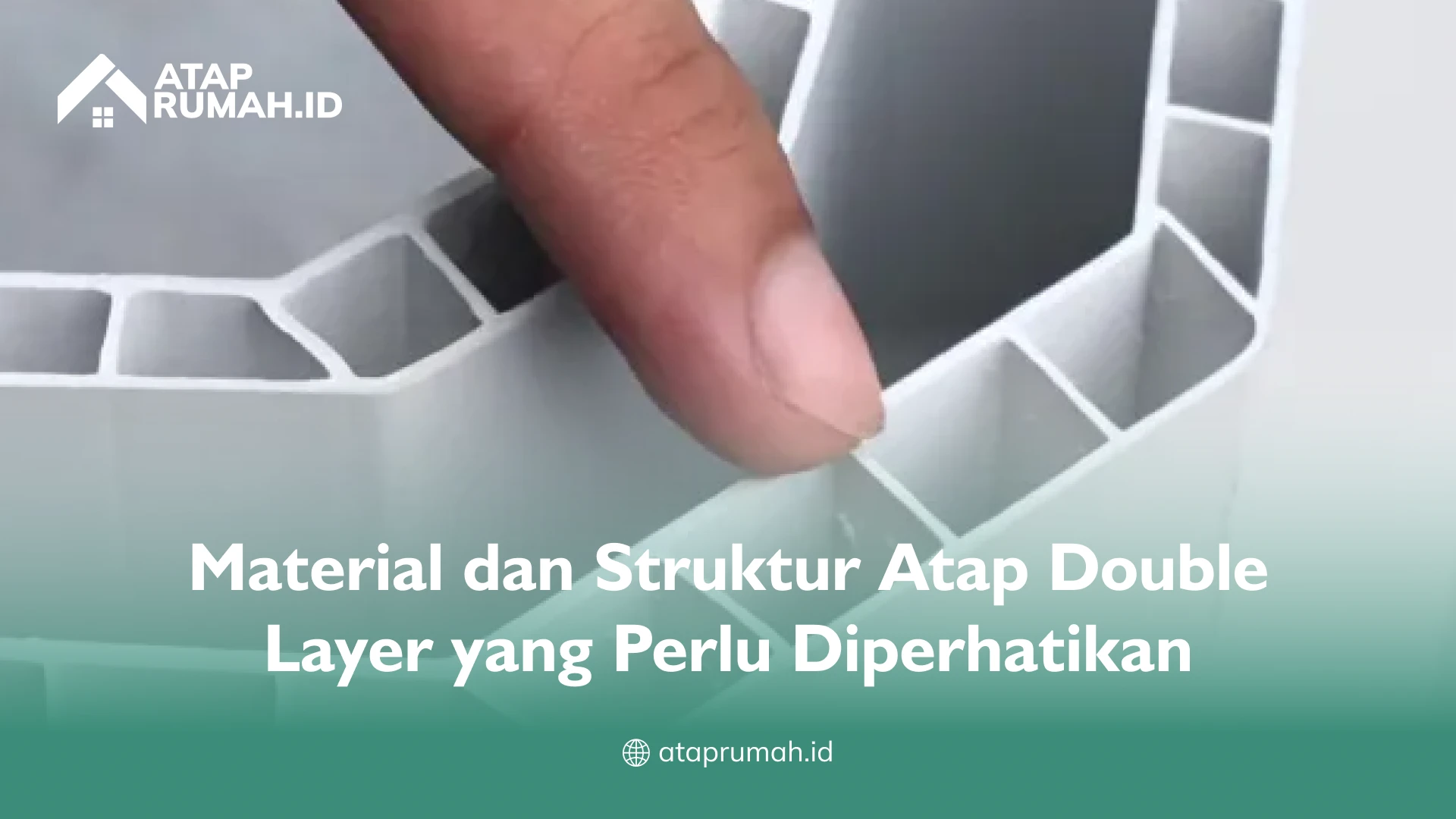 Material dan Struktur Atap Double Layer yang Perlu Diperhatikan