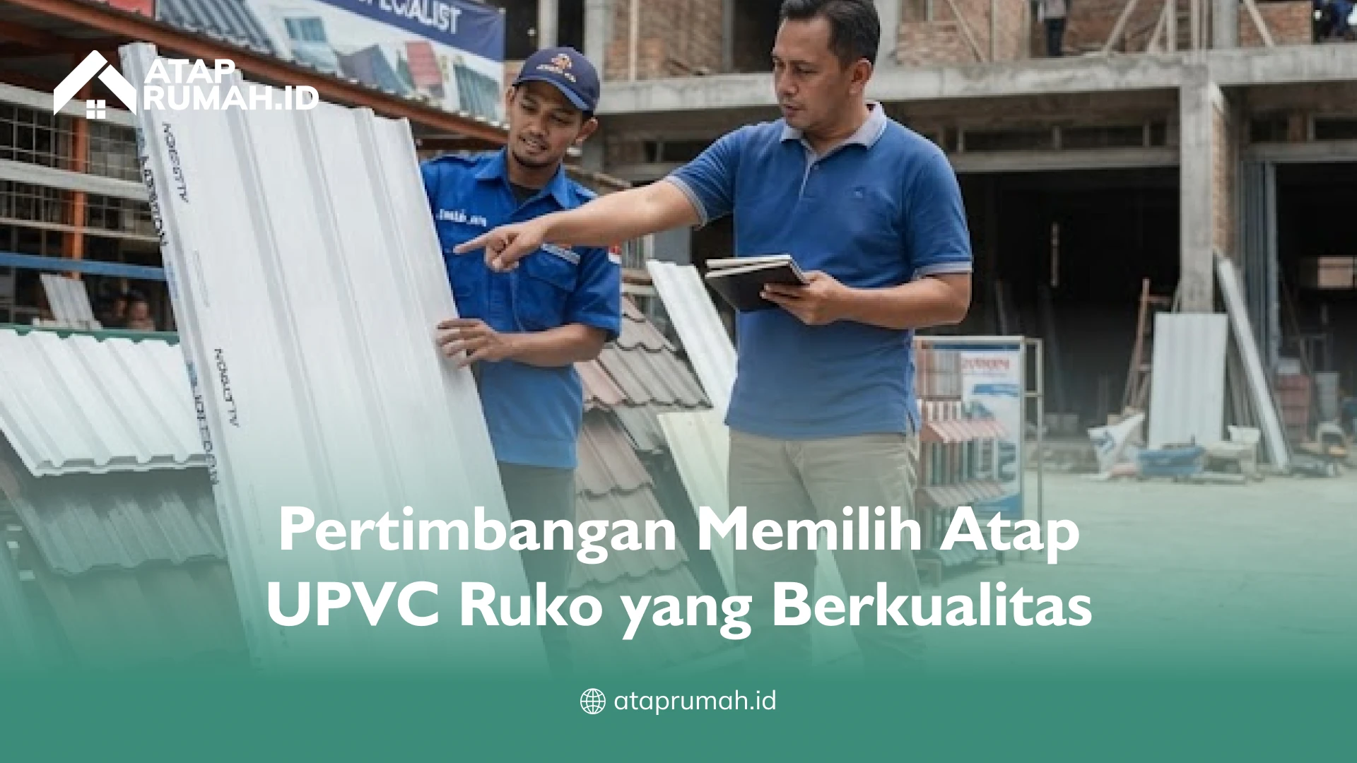 Pertimbangan Memilih Atap UPVC Ruko yang Berkualitas