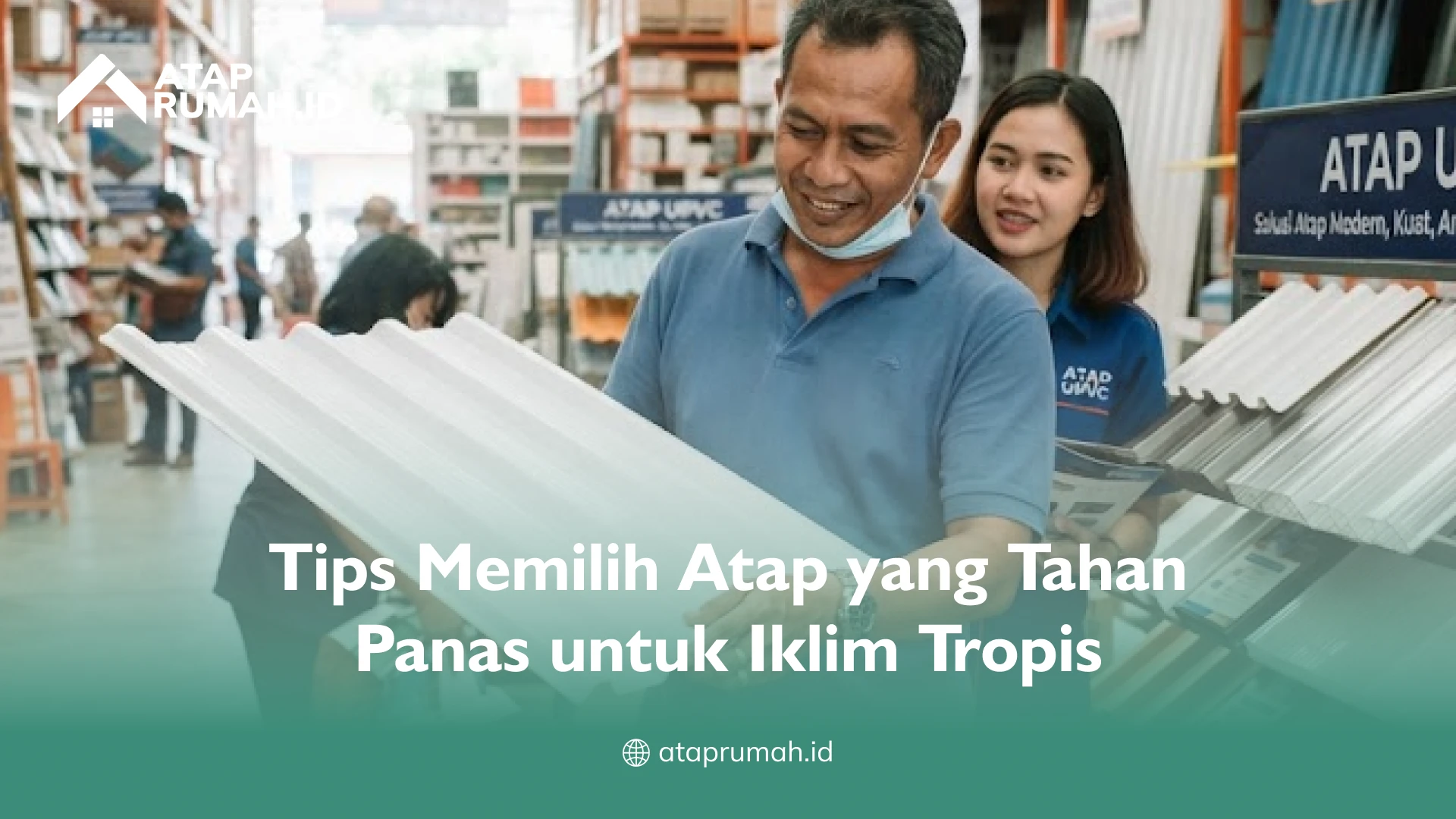 Tips Memilih Atap yang Tahan Panas untuk Iklim Tropis