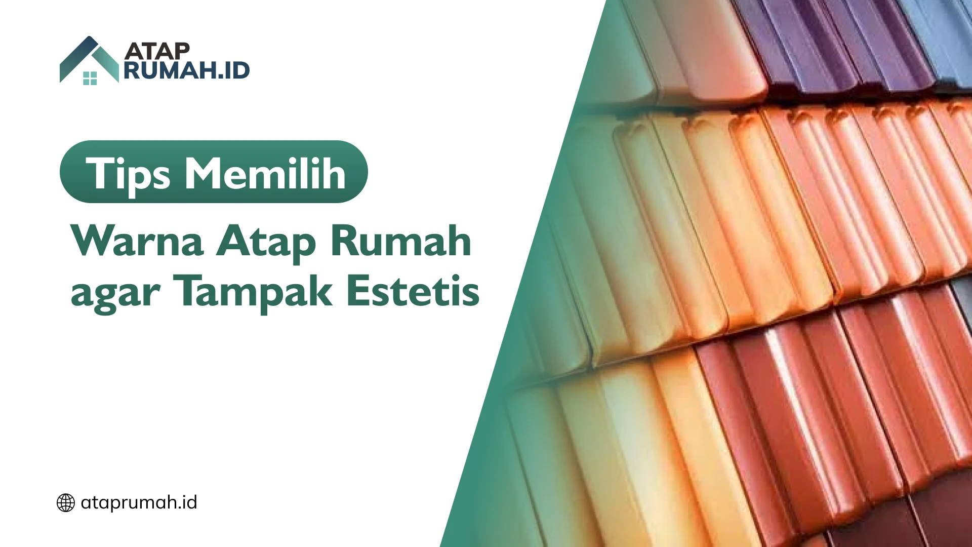 Tips Memilih Warna Atap Rumah agar Tampak Estetis
