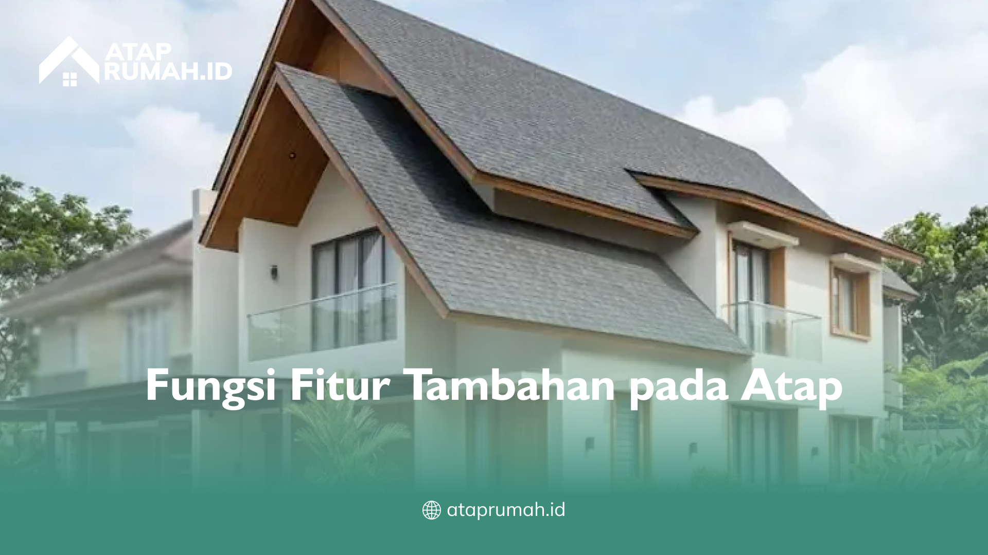 03 Fungsi Fitur Tambahan pada Atap