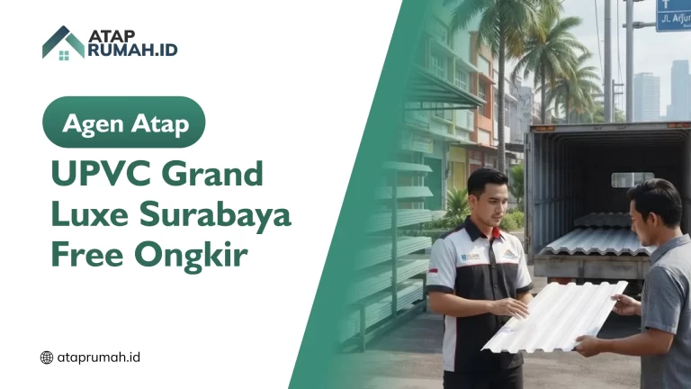 Agen Atap UPVC Grand Luxe Surabaya Free Ongkir