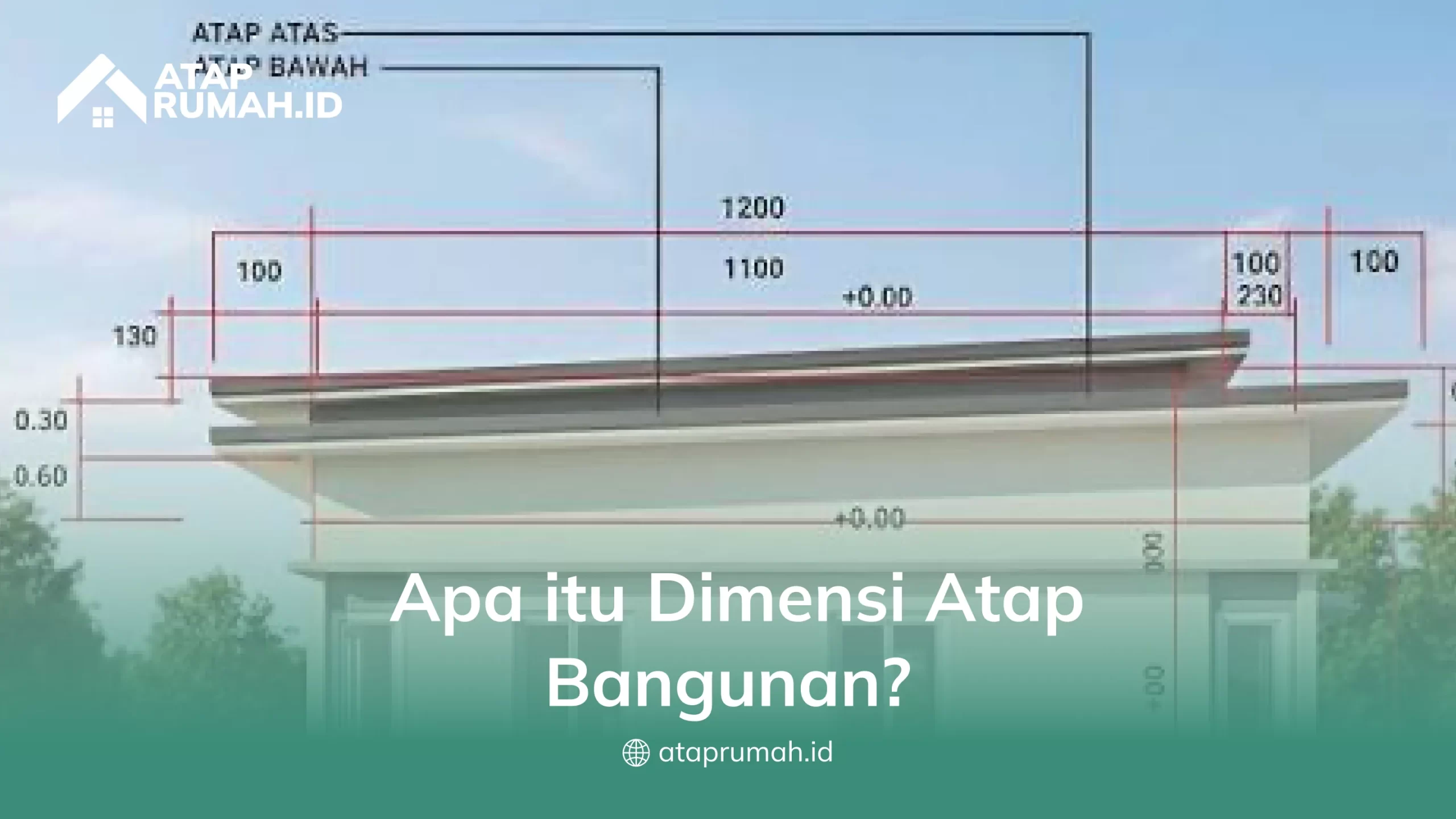 Apa itu Dimensi Atap Bangunan_
