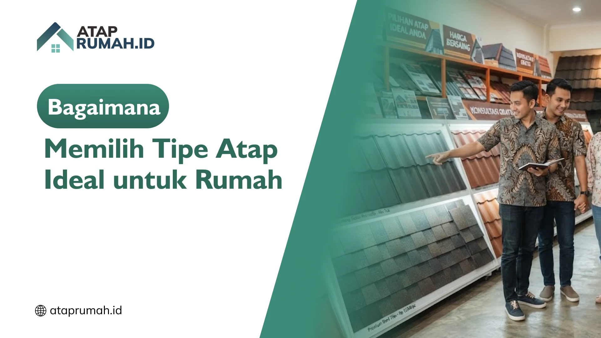 Bagaimana Memilih Tipe Atap Ideal untuk Rumah