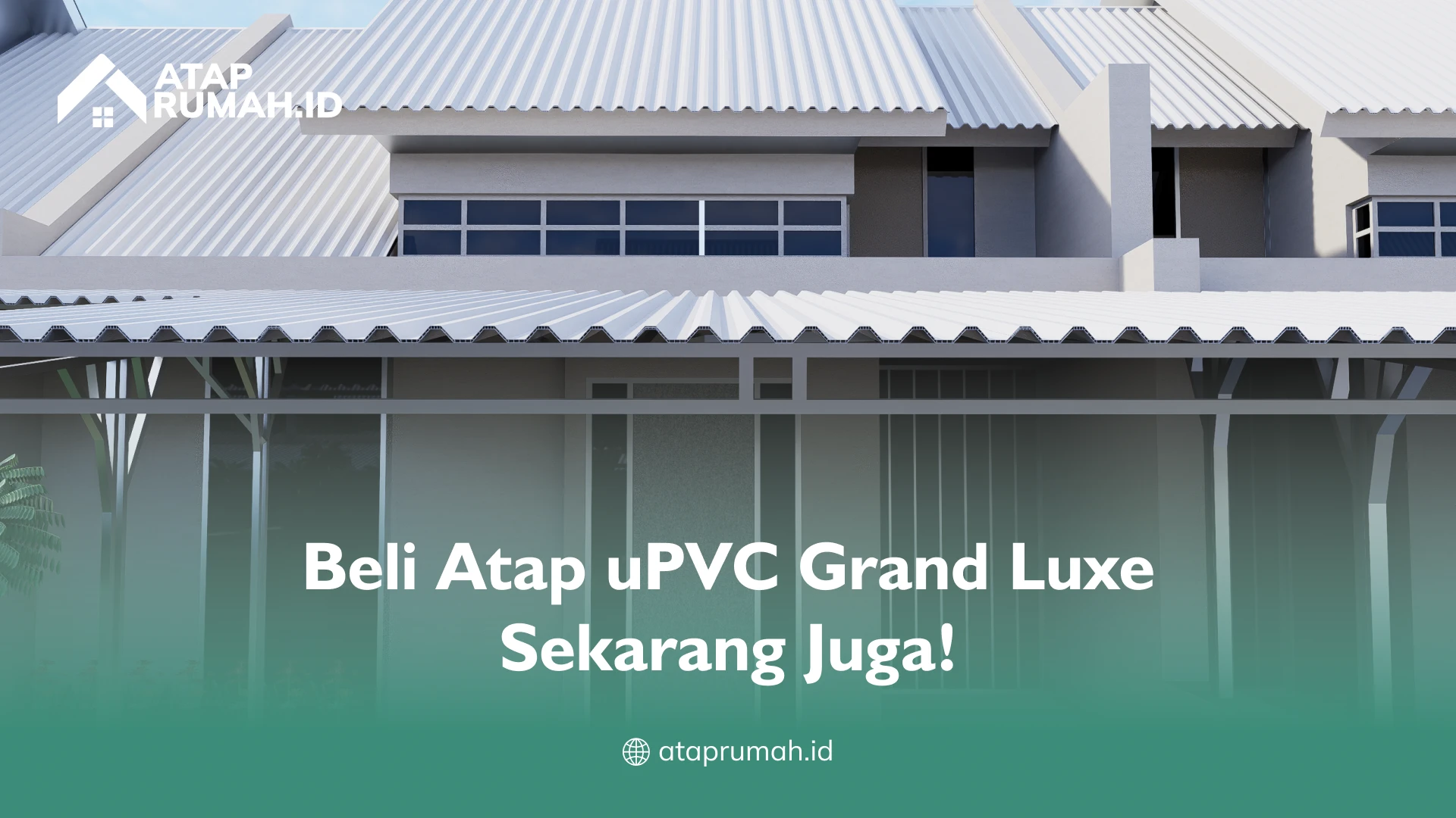 Beli Atap uPVC Grand Luxe Sekarang Juga!