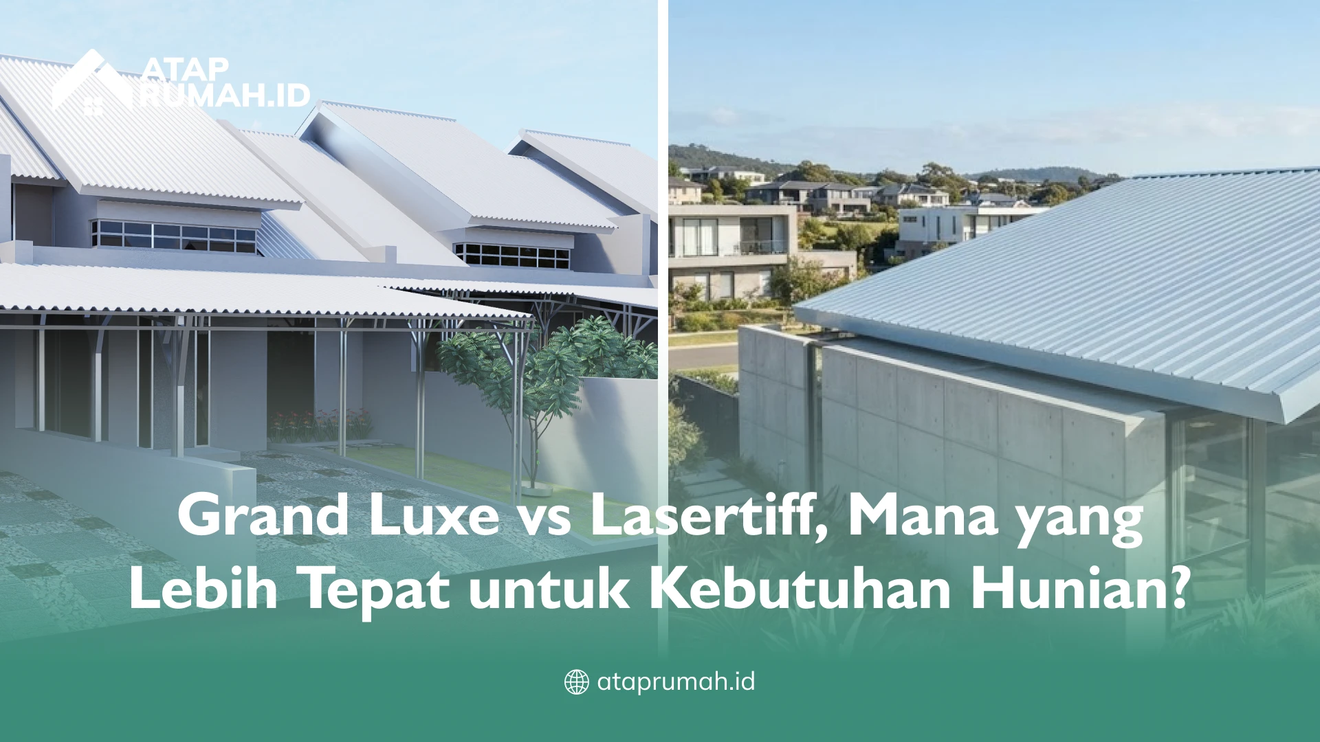 Grand Luxe vs Lasertiff, Mana yang Lebih Tepat untuk Kebutuhan Hunian