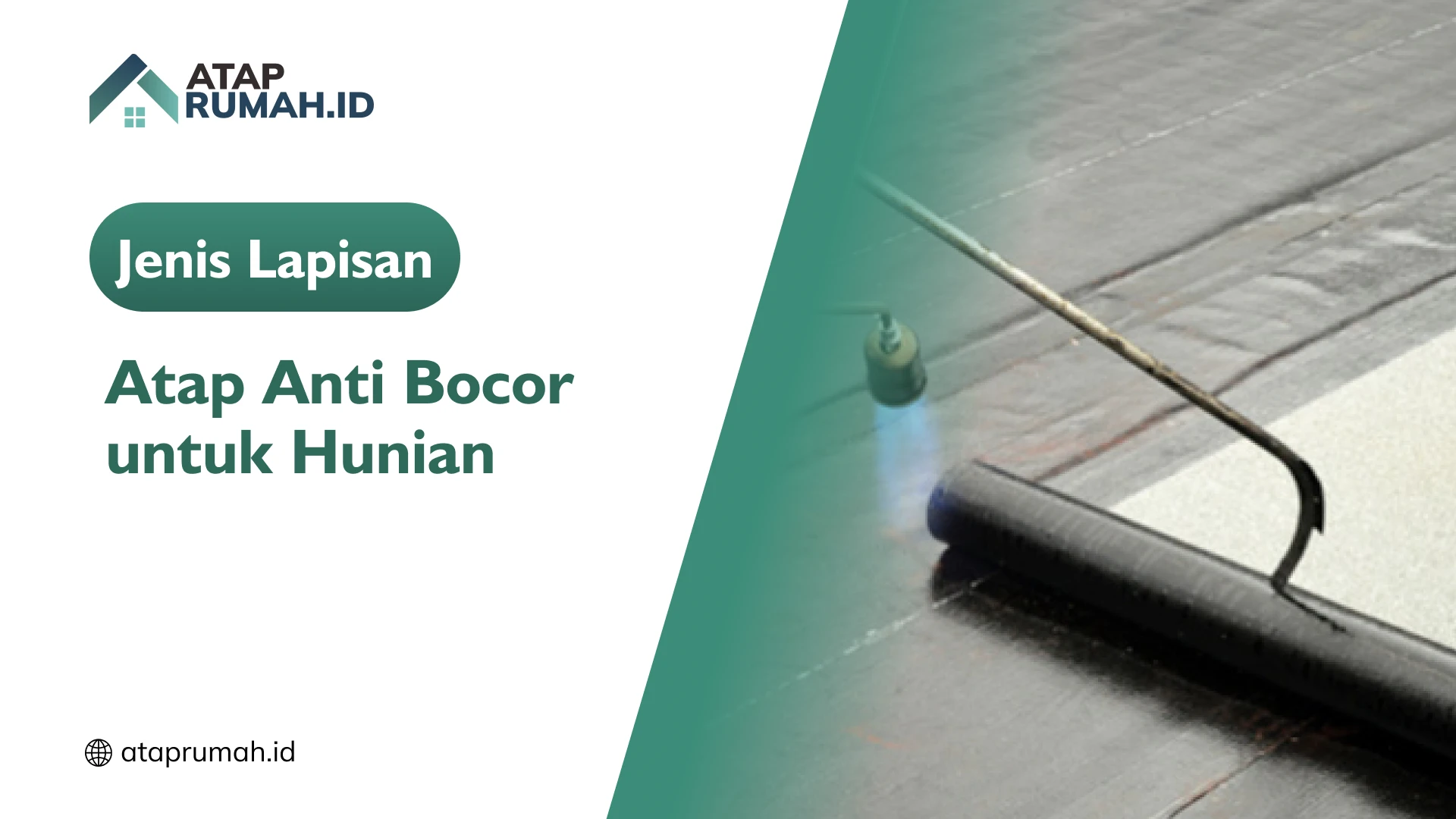 Jenis Lapisan Atap Anti Bocor untuk Hunian