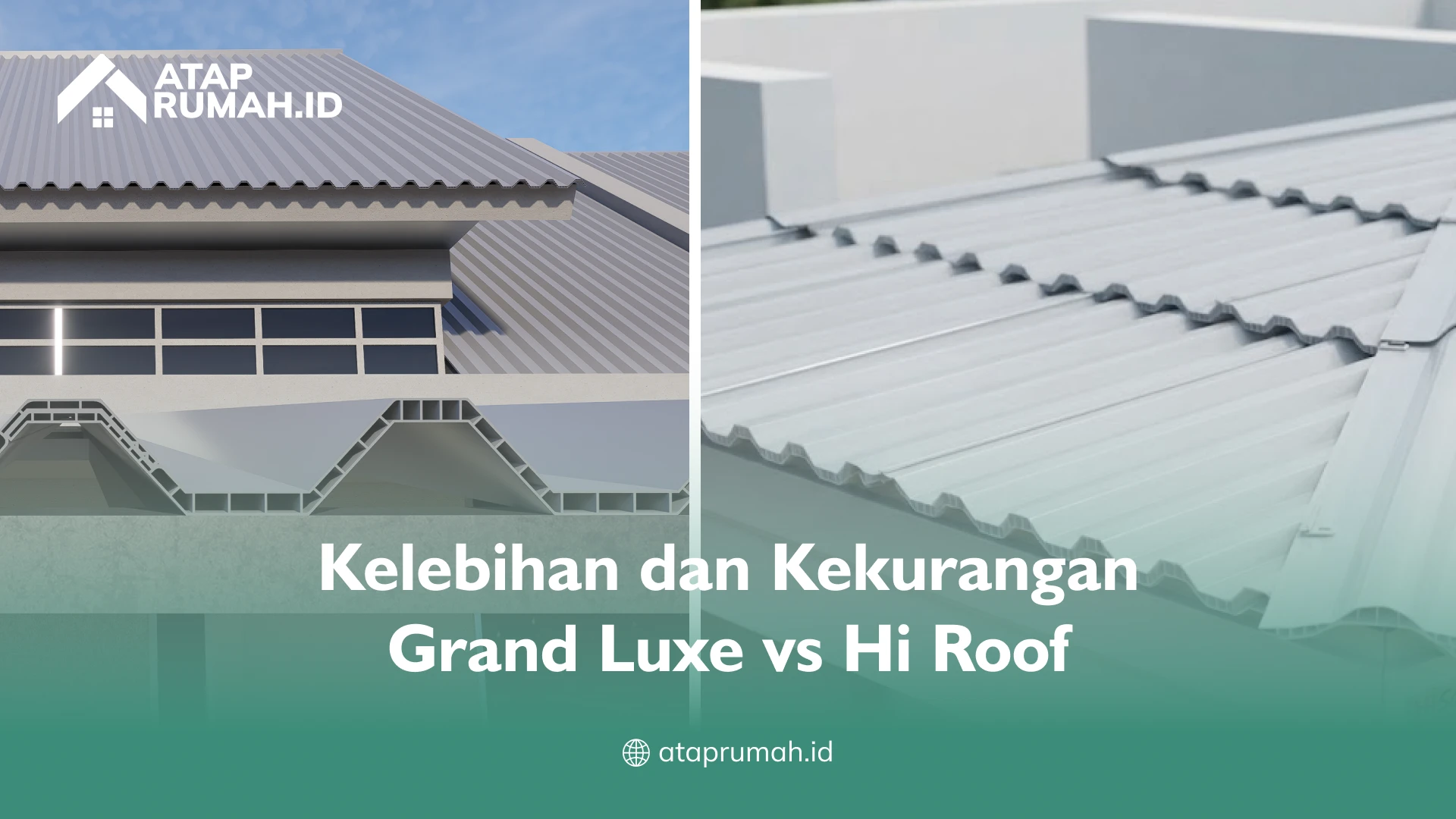 Kelebihan dan Kekurangan Grand Luxe vs Hi Roof