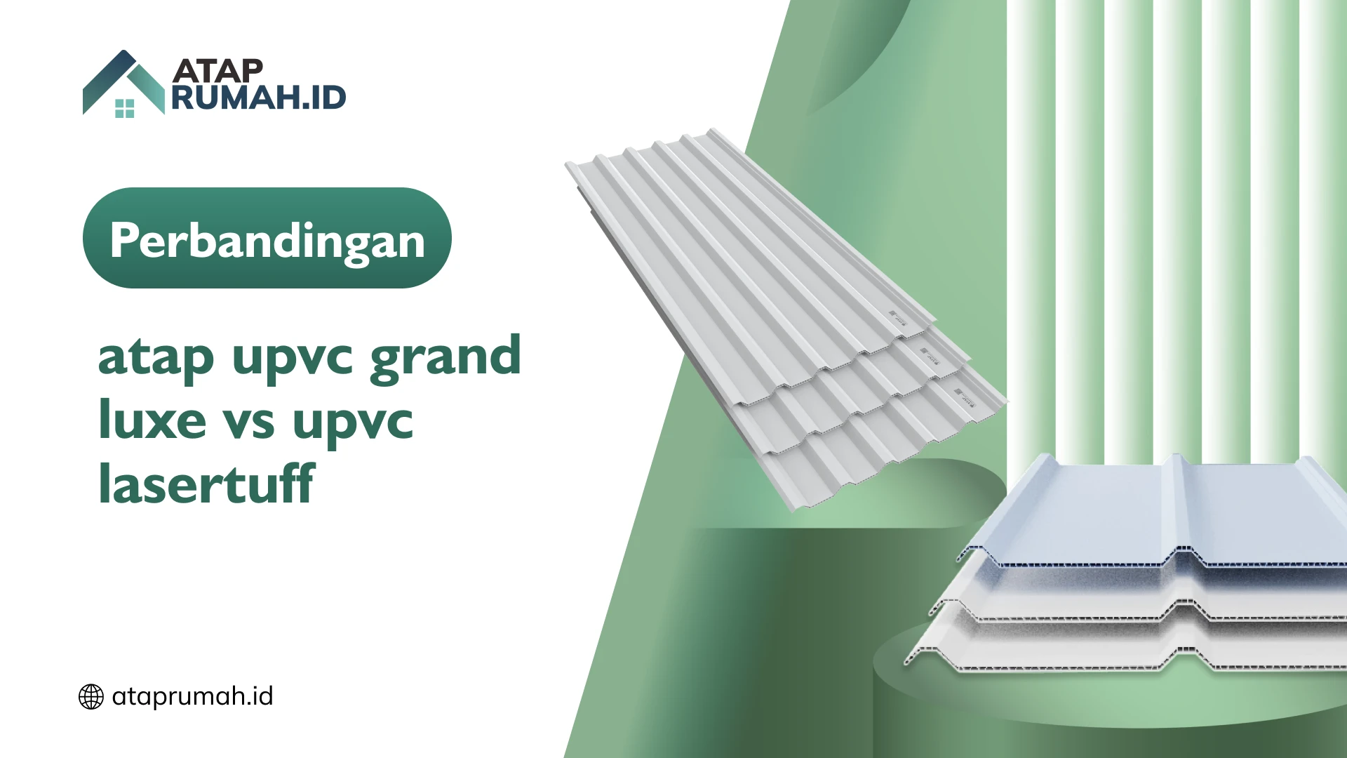 Perbandingan atap upvc grand luxe vs upvc lasertuff