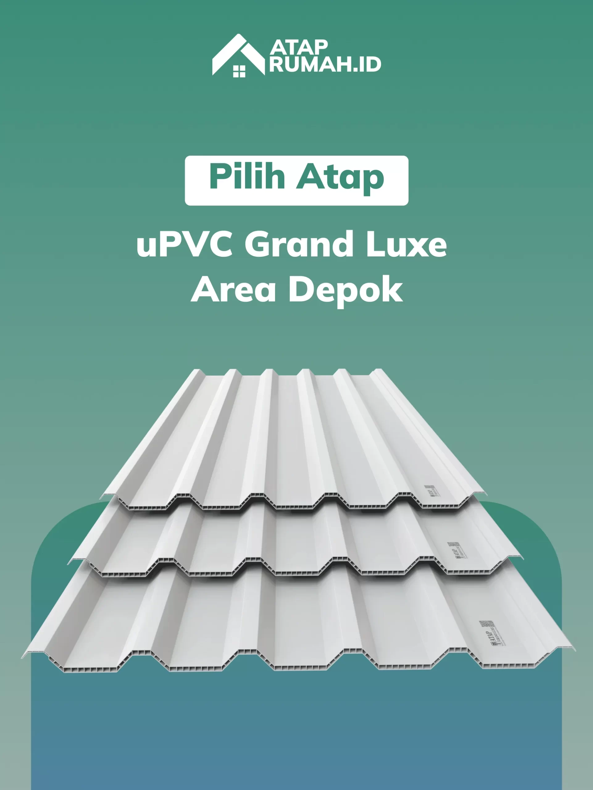 Pilih Atap uPVC Grand Luxe Area Depok