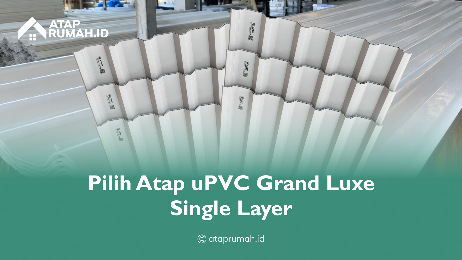 pilih_atap_upvc_grand_luxe_single_layer